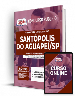 apostila-prefeitura-de-santopolis-do-aguapei-agente-administrativo-2021