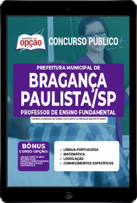apostila-prefeitura-de-braganca-paulista-pdf-professor-de-ensino-fundamental-2021