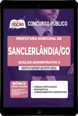 apostila-prefeitura-de-sanclerlandia-pdf-auxiliar-administrativo-ii-2021