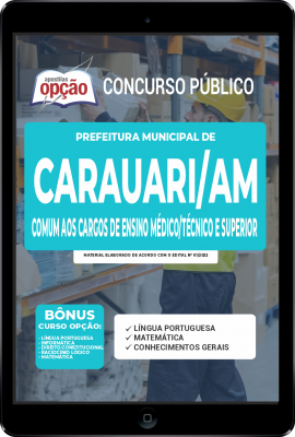 apostila-prefeitura-de-carauari-pdf-comum-aos-cargos-de-ensino-medio-tecnico-e-superior-2022