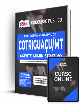 apostila-prefeitura-de-cotriguacu-agente-administrativo-2022