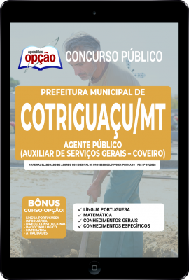 apostila-prefeitura-de-cotriguacu-agente-publico-auxiliar-servicos-gerais-coveiro-2022