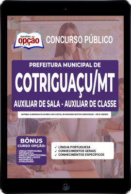 apostila-prefeitura-de-cotriguacu-pdf-auxiliar-de-sala-auxiliar-de-classe-2022