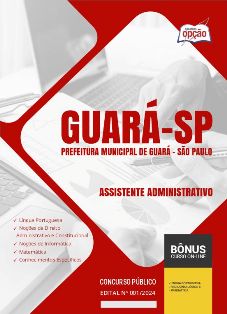 apostila-prefeitura-de-guara-assistente-administrativo-2024