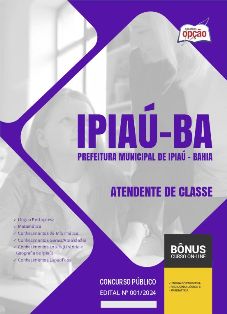 apostila-prefeitura-de-ipiau-atendente-de-classe-2024