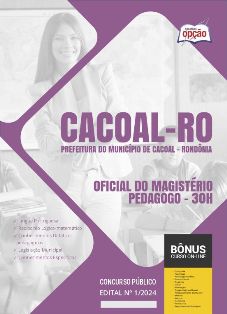 apostila-prefeitura-de-cacoal-oficial-do-magisterio-pedagogo-30h-2024