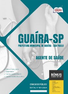 apostila-prefeitura-de-guaira-agente-de-saude-2024