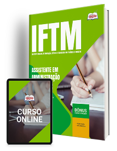 apostila-iftm-assistente-em-administracao-2024