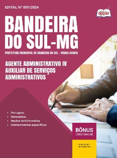 apostila-prefeitura-bandeira-sul-pdf-agente-administrativo-iv-auxiliar-de-servicos-administrativos-2024