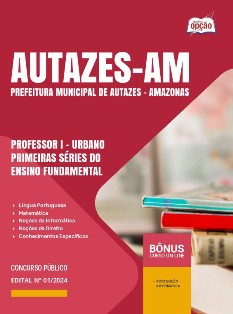 apostila-prefeitura-de-autazes-pdf-professor-i-primeiras-series-do-ensino-fundamental-2024