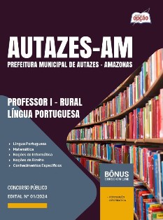 apostila-prefeitura-de-autazes-pdf-professor-i-rural-lingua-portuguesa-2024