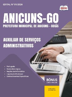 apostila-prefeitura-de-anicuns-pdf-auxiliar-de-servicos-administrativos-2024