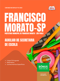 apostila-prefeitura-de-francisco-morato-pdf-auxiliar-de-secretaria-de-escola-2025