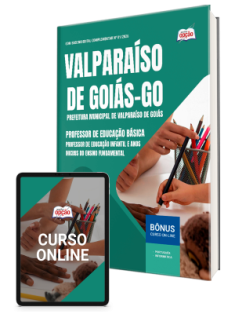 apostila-prefeitura-valparaiso-goias-professor-de-educacao-basica-e-professor-de-infantil-e-anos-iniciais-do-ensino-fundamental-2026